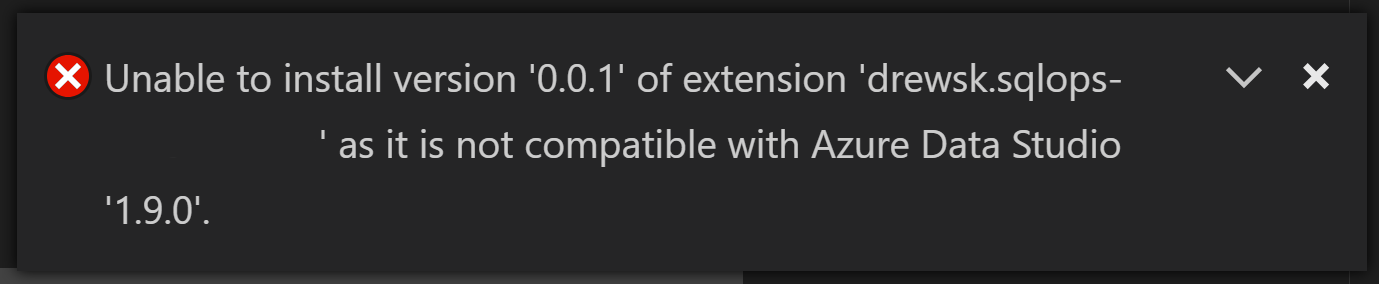 the extension is not compatible with Azure Data Studio '1.9.0'